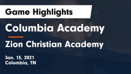 Columbia Academy  vs Zion Christian Academy  Game Highlights - Jan. 15, 2021