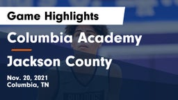 Columbia Academy  vs Jackson County Game Highlights - Nov. 20, 2021