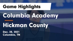 Columbia Academy  vs Hickman County Game Highlights - Dec. 28, 2021