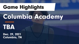 Columbia Academy  vs TBA Game Highlights - Dec. 29, 2021