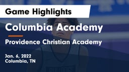Columbia Academy  vs Providence Christian Academy  Game Highlights - Jan. 6, 2022