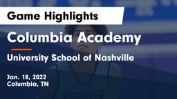Columbia Academy  vs University School of Nashville Game Highlights - Jan. 18, 2022