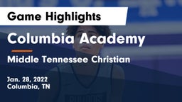 Columbia Academy  vs Middle Tennessee Christian Game Highlights - Jan. 28, 2022