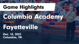 Columbia Academy  vs Fayetteville  Game Highlights - Dec. 15, 2023