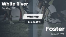 Matchup: White River High vs. Foster  2016