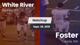 Matchup: White River High vs. Foster  2018