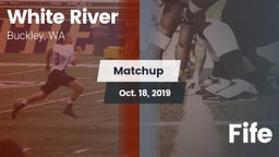 Matchup: White River High vs. Fife 2019