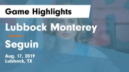 Lubbock Monterey  vs Seguin  Game Highlights - Aug. 17, 2019