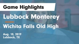 Lubbock Monterey  vs Wichita Falls Old High Game Highlights - Aug. 10, 2019