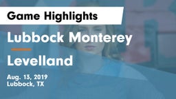 Lubbock Monterey  vs Levelland  Game Highlights - Aug. 13, 2019
