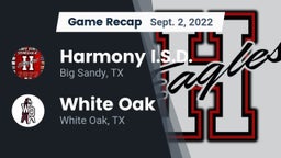 Recap: Harmony I.S.D. vs. White Oak  2022
