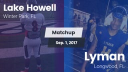 Matchup: Lake Howell High vs. Lyman  2017