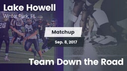 Matchup: Lake Howell High vs. Team Down the Road 2017