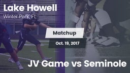 Matchup: Lake Howell High vs. JV  Game vs Seminole 2017