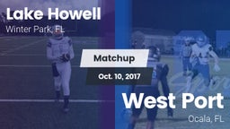 Matchup: Lake Howell High vs. West Port  2017