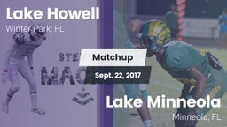 Matchup: Lake Howell High vs. Lake Minneola  2017