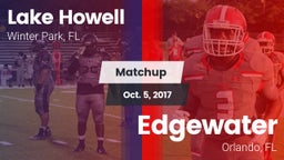 Matchup: Lake Howell High vs. Edgewater  2017