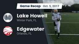 Recap: Lake Howell  vs. Edgewater  2017