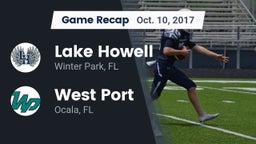 Recap: Lake Howell  vs. West Port  2017