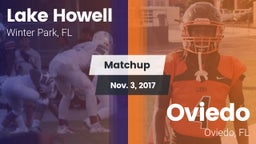 Matchup: Lake Howell High vs. Oviedo  2017