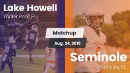 Matchup: Lake Howell High vs. Seminole  2018