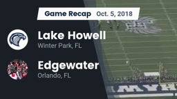Recap: Lake Howell  vs. Edgewater  2018