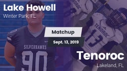 Matchup: Lake Howell High vs. Tenoroc  2019