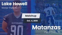 Matchup: Lake Howell High vs. Matanzas  2019