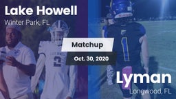 Matchup: Lake Howell High vs. Lyman  2020