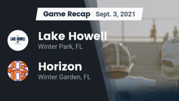 Recap: Lake Howell  vs. Horizon  2021