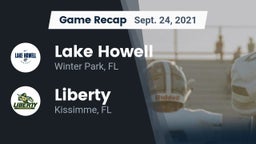 Recap: Lake Howell  vs. Liberty  2021