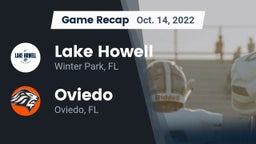 Recap: Lake Howell  vs. Oviedo  2022