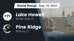 Recap: Lake Howell  vs. Pine Ridge  2023