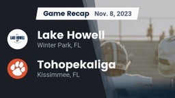Recap: Lake Howell  vs. Tohopekaliga  2023