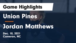 Union Pines  vs Jordan Matthews Game Highlights - Dec. 10, 2021
