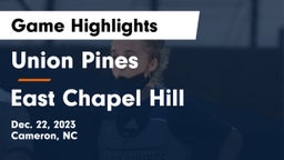 Union Pines  vs East Chapel Hill  Game Highlights - Dec. 22, 2023