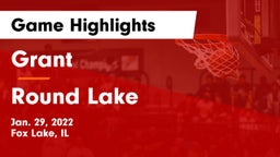 Grant  vs Round Lake  Game Highlights - Jan. 29, 2022