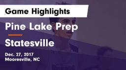 Pine Lake Prep  vs Statesville  Game Highlights - Dec. 27, 2017