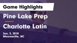 Pine Lake Prep  vs Charlotte Latin  Game Highlights - Jan. 3, 2018