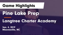 Pine Lake Prep  vs Langtree Charter Academy Game Highlights - Jan. 4, 2019