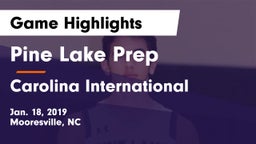 Pine Lake Prep  vs Carolina International Game Highlights - Jan. 18, 2019