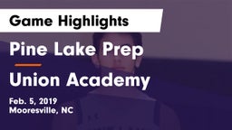 Pine Lake Prep  vs Union Academy  Game Highlights - Feb. 5, 2019