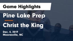 Pine Lake Prep  vs Christ the King Game Highlights - Dec. 4, 2019