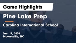 Pine Lake Prep  vs Carolina International School Game Highlights - Jan. 17, 2020