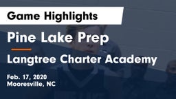 Pine Lake Prep  vs Langtree Charter Academy Game Highlights - Feb. 17, 2020
