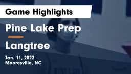 Pine Lake Prep  vs Langtree Game Highlights - Jan. 11, 2022