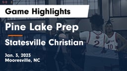 Pine Lake Prep  vs Statesville Christian Game Highlights - Jan. 3, 2023