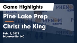 Pine Lake Prep  vs Christ the King Game Highlights - Feb. 3, 2023