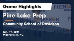 Pine Lake Prep  vs Community School of Davidson Game Highlights - Jan. 19, 2024