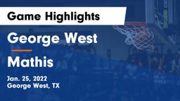 George West  vs Mathis  Game Highlights - Jan. 25, 2022